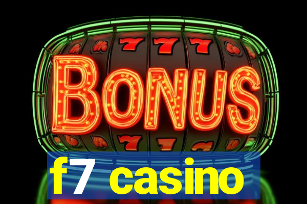 f7 casino